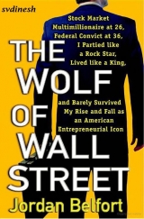 скачать книгу The Wolf of Wall Street  автора Jordan Belfort