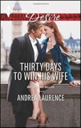 скачать книгу Thirty days to win his wife автора Andrea Laurence