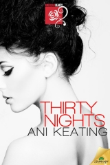 скачать книгу Thirty Nights автора Ani Keating