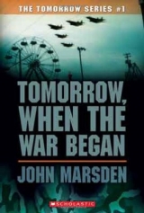 скачать книгу Tomorrow, When the War Began автора John Marsden