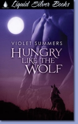 скачать книгу Волчий голод (ЛП) автора Виолетт Саммерс