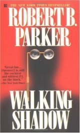 скачать книгу Walking Shadow автора Robert B. Parker