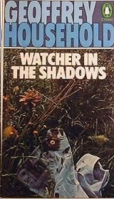 скачать книгу Watcher in the Shadows  автора Geoffrey Household
