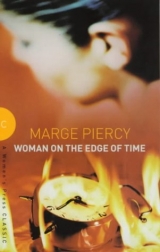 скачать книгу Woman on the Edge of Time автора Marge Piercy
