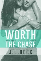 скачать книгу Worth the Chase автора J. L. Beck