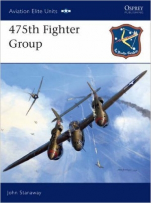 обложка книги 475th Fighter Group - John Stanaway