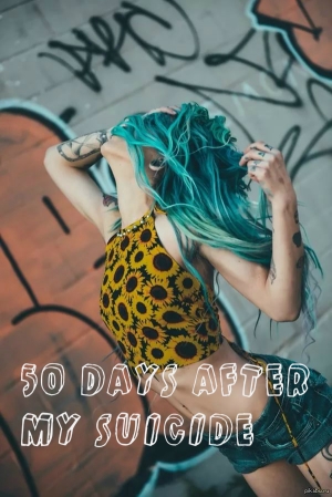 обложка книги 50 дней после моего самоубийства (СИ) - Little Lori