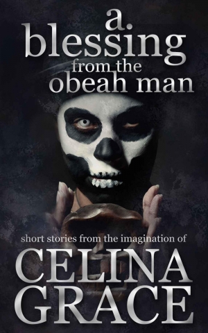 обложка книги A Blessing From The Obeah Man - Celina Grace