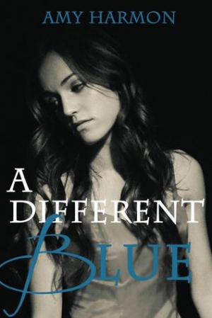 обложка книги A Different Blue  - Amy Harmon