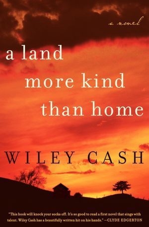 обложка книги A Land More Kind Than Home - Wiley Cash