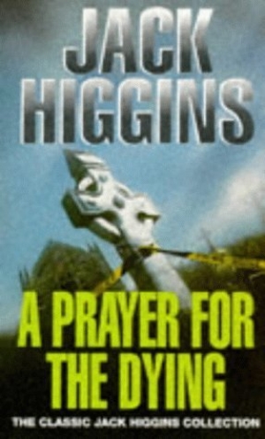 обложка книги A Prayer for the Dying - Jack Higgins
