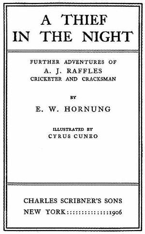 обложка книги A Thief in the Night. Further adventures of A. J. Raffles, Cricketer and Cracksman - Ernest William Hornung
