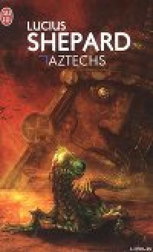 обложка книги Ацтеки - Люциус Шепард