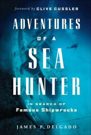 обложка книги Adventures of a Sea Hunter: In Search of Famous Shipwrecks - Clive Cussler