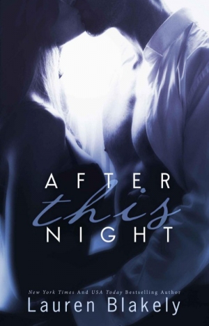 обложка книги After This Night - Lauren Blakely
