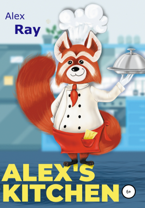 обложка книги Alex's Kitchen - Алекс Рэй