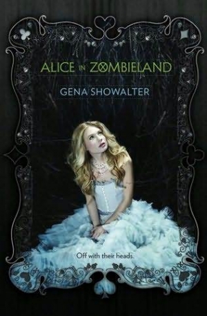 обложка книги Alice in Zombieland - Gena Showalter