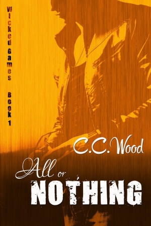 обложка книги All or Nothing  - C. C. Wood