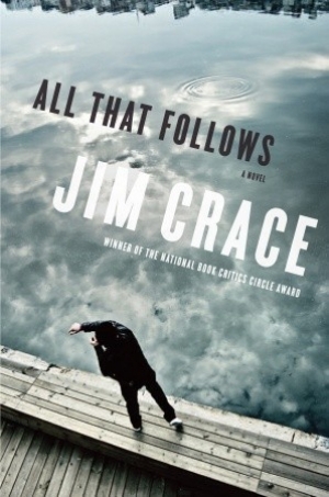 обложка книги All That Follows - Jim Crace