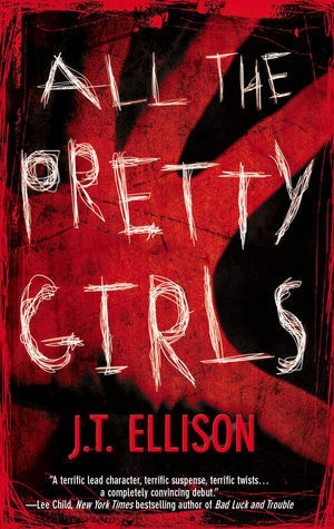 обложка книги All The Pretty Girls - J. T. Ellison