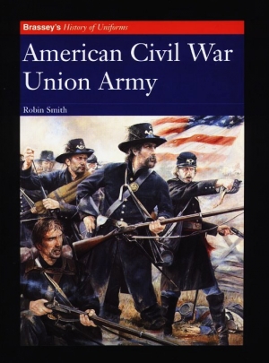 обложка книги American Civil War: Union Army - Robin Smith