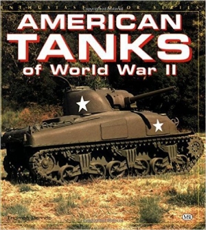 обложка книги American Tanks of World War II - Thomas Berndt