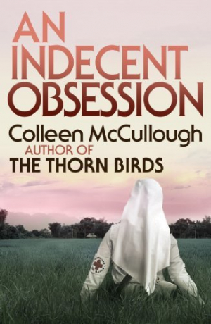 обложка книги An Indecent Obsession - McCullough Colleen