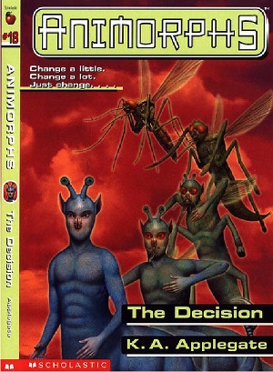 обложка книги Animorphs - 18 - The Decision - Katherine Alice Applegate