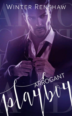 обложка книги ARROGANT PLAYBOY - Winter Renshaw