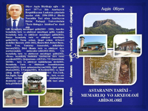 обложка книги Astara tarixi-memarlıq və arxeoloji abidələri(2021) - Aqşin Əliyev