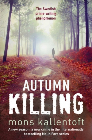 обложка книги Autumn Killing - Mons Kallentoft