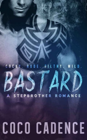 обложка книги Bastard: A stepbrother Romance - Coco Cadence
