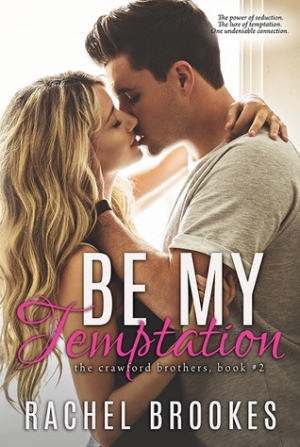 обложка книги Be My Temptation - Rachel Brookes