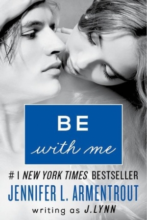 обложка книги Be with Me - Jennifer L. Armentrout