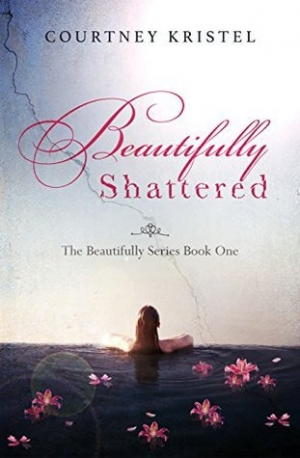 обложка книги Beautifully Shattered - Courtney Kristel