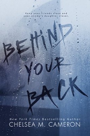 обложка книги Behind Your Back - Chelsea M. Cameron
