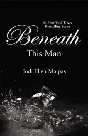 обложка книги Beneath This Man - Jodi Ellen Malpas