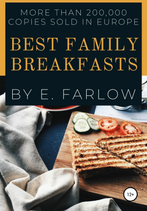 обложка книги Best Family Breakfasts - Э. Фарлоу