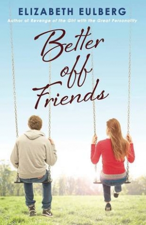 обложка книги Better Off Friends - Elizabeth Eulberg