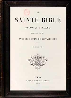 обложка книги Библия в иллюстрациях Г. Доре 1866 г. Том2(La Sainte Bible selon la Vulgate Tome 2) - Автор Неизвестен
