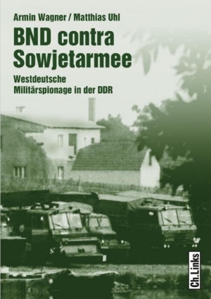 обложка книги БНД против Советской армии: Западногерманский военный шпионаж в ГДР (ЛП) - Армин Вагнер