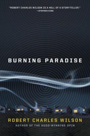 обложка книги Burning Paradise - Robert Charles Wilson