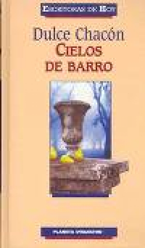обложка книги Cielos de Barro - Dulce Chacón