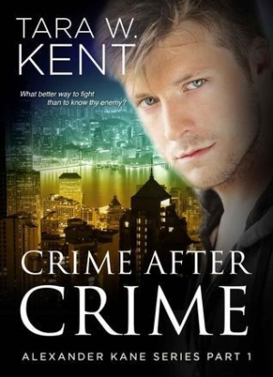 обложка книги Crime after Crime - Tara W. Kent