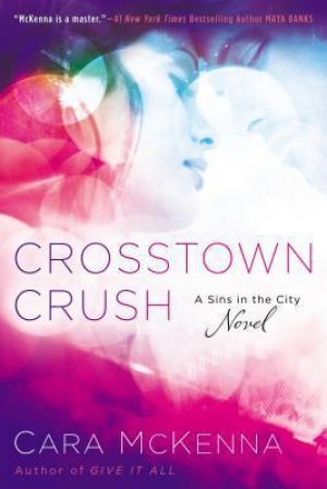 обложка книги Crosstown Crush - Cara McKenna