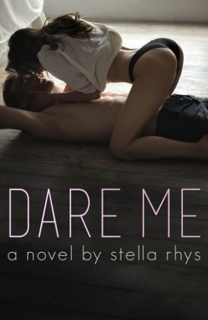обложка книги Dare Me - Stella Rhys