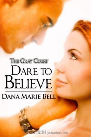 обложка книги Dare to Believe - Dana Bell