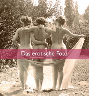 обложка книги Das erotische Foto - Alexandre Dupouy
