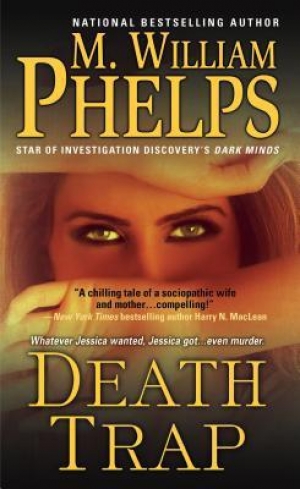 обложка книги Death Trap - M. William Phelps