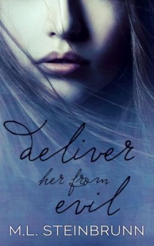 обложка книги Deliver Her from Evil  - M. L. Steinbrunn